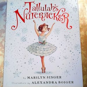 TALLULAH'S NUTCRACKER BY MARILYN SINGER